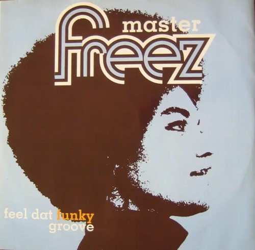 Master freez feel dat - dat, funky