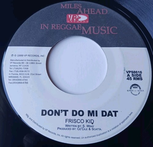 Frisco kid don mi dat - do, /