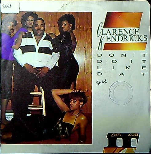 Clarence kendricks don t do - -, don't